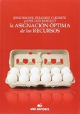 Portada de: LA ASIGNACIÓN ÓPTIMA DE LOS RECURSOS