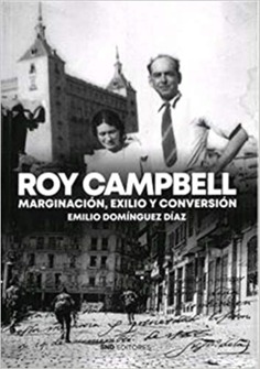 ROY CAMPBELL MARGINACIÓN, EXILIO Y CONVERSIÓN