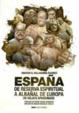 Portada de: ESPAÑA DE RESERVA ESPIRITUAL A ALBAÑAL DE EUR