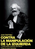 Portada de: CONTRA LA MANIPULACIÓN DE LA IZQUIERDA