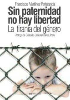 SIN PATERNIDAD NO HAY LIBERTAD