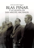 Portada de: BLAS PIÑAR Y LA LEGIÓN DE SAN MIGUEL ARCÁNGEL