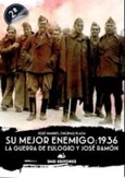 Portada de: SU MEJOR ENEMIGO: 1936