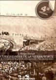 Portada de: CURIOSIDADES DE LA SIERRA NORTE 4 º EDICIÓN