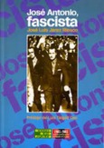 Portada de: JOSE ANTONIO FASCISTA