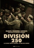 Portada de: DIVISIÓN 250. EL ÚLTIMO TERCIO ESPAÑOL. LA ISBA DEL GURIPA. (2ªEDICIÓN)