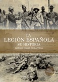 Portada de: LA LEGIÓN ESPAÑOLA. SU HISTORIA