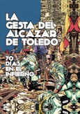 Portada de: LA GESTA DEL ALCÁZAR DE TOLEDO