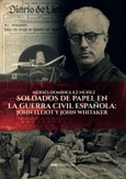 Portada de: SOLDADOS DE PAPEL EN LA GUERRA CIVIL ESPAÑOLA