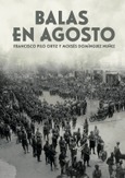 Portada de: BALAS EN AGOSTO