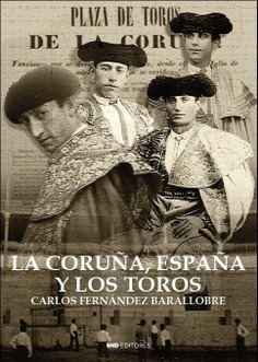 La Coruña, España y los Toros