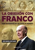 Portada de: La obsesión con Franco