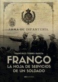 Franco. La hoja de servicios de un soldado II Edición