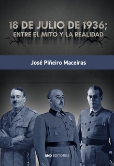 18 de Julio de 1936; entre el mito y la realidad