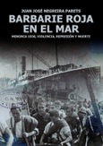 Portada de: Barbarie roja en el mar