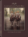 Portada de: 1898: La invasión de Puerto Rico