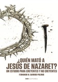 Portada de: ¿Quién mató a Jesús de Nazaret?