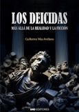 Portada de: Los deicidas. Más allá de la realidad y la ficción