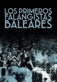 Portada de: Los primeros falangistas mallorquines