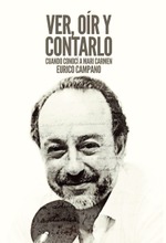 Ver, oir y contarlo