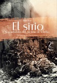 EL SITIO. LOS REBELDES DEL ALCÁZAR