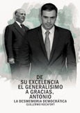 De su Excelencia el Generalísimo a gracias, Antonio Portada de: De su Excelencia el Generalísimo a gracias, Antonio
