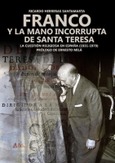 Franco y la mano incorrupta de Santa Teresa Portada de: Franco y la mano incorrupta de Santa Teresa