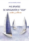 Mis apuntes de navegación a vela Portada de: Mis apuntes de navegación a vela