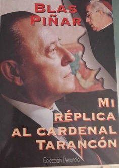 Mi réplica al Cardenal Tarancón