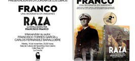 PRESENTACIÓN DE DOS LIBROS EN LA CORUÑA: RAZA Y FRANCO UNA BIOGRAFÍA EN IMÁGENES