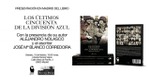 Conferencia de Alejandro Nolasco y Jose Mª Blanco Corredoira sobre "Los últimos 50 de la División Azul"