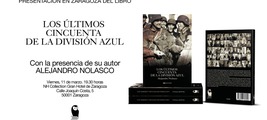 Presentación en Zaragoza del libro de SND Editores: Los últimos 50 de la División Azul