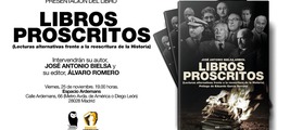 Jose Antonio Bielsa Arbiol presenta su último libro, "libros proscritos" este Viernes en Madrid