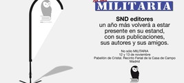 SND Editores estará presente en "No solo Militaria"  