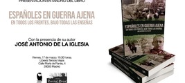 Presentación en Madrid del libro «Españoles en Guerra ajena»