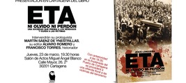 Presentación del libro "ETA, ni olvido ni perdón" en Cartagena