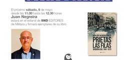 Juan Negreira firmará libros de su libro «Prietas las Filas» en Militaria en el stand de SND Editores