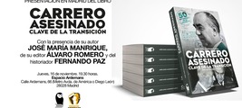 Presentación del libro: Carrero asesinado. Clave de la Transición