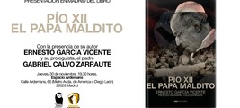 Presentación del Libro: Pio XII, el papa maldito