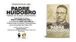 Presentación del libro «Padre Huidobro. Héroe de almas legionarias»