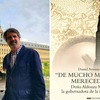 ENTREVISTA A DANIEL ARVERAS, AUTOR "DE MUCHO MÁS HONOR MERECEDORA"